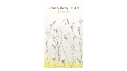 Céline & Thierry Tissot Jacquère