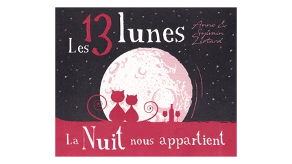 Domaine des 13 Lunes La Nuit nous appartient...