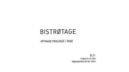 Dufour & Françoise Martinot Bistrotage Rosé B.11 Affinage Prolongé