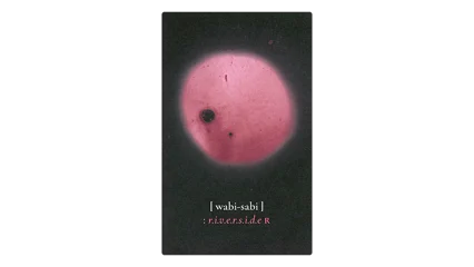 wabi-sabi r.i.v.e.r.s.i.d.e b.l.o.u.g.e 2022